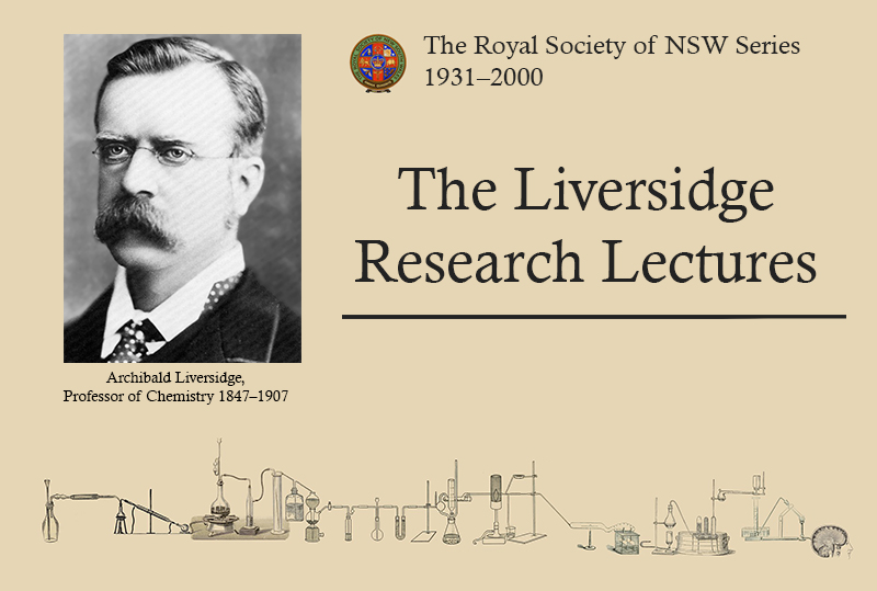 Liversidge Lectures banner with photo of Archibald Liversidge